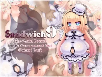 [Tits! (Alexi)] Sandwich 9 -Shoujo-gata Chibusa Seishori Ningyou- | Sandwich 9 -Girl-Model Breast Libido-Management Doll- [English] [Toks] manga cover