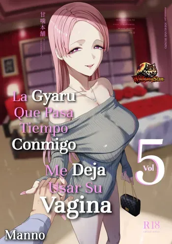 [Amagami Honpo (Manno)] Iribitari Gal ni Manko Tsukawasete Morau Hanashi 5｜La Gyaru Que Pasa Tiempo Conmigo Me Deja Usar Su Vagina 5 [Spanish] [WolfgangScan] manga cover