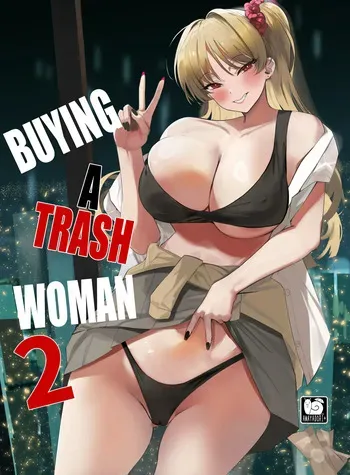 [AMAYADORI+ (Harenochiame)] Kuzu Onna o Kau 2 | Buying a trash woman 2 [English] [Fallen Games] [Digital] manga cover