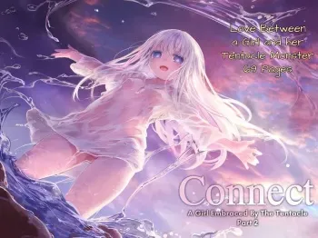 Connect ~A Girl Embraced Lovingly By The Tentacle~ manga cover