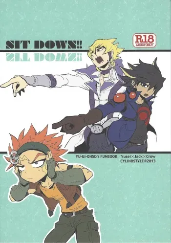 (DUEL PARTY) [CYLINDSTYLE (Tsutsujo)] SIT DOWN!! (Yu-Gi-OH ARC-V) manga cover
