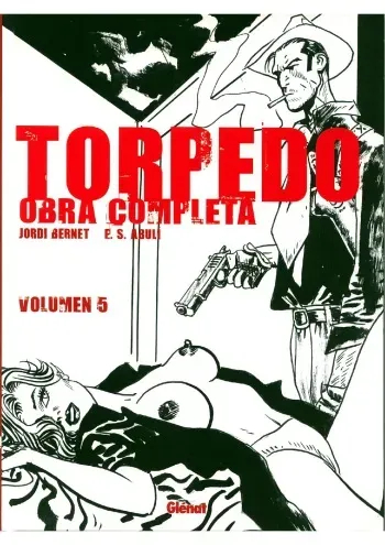 [Jordi Bernet] Torpedo - Obra Completa #5 (Spanish) manga cover
