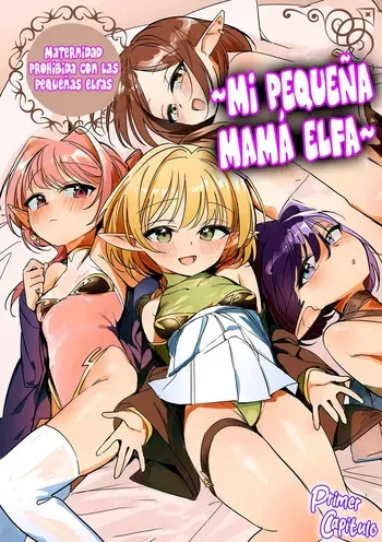 [Tatejima Kita] Chiccha na Elf Mama ~Teishinchou Elf to Kindan no Boshi Seikatsu~ | Mi Pequeña Mamá Elfa ~Maternidad Prohibida con las Pequeñas Elfas~ Cap. 1 (Cyberia Plus Vol. 26) [Spanish] [RobertoTH] manga cover