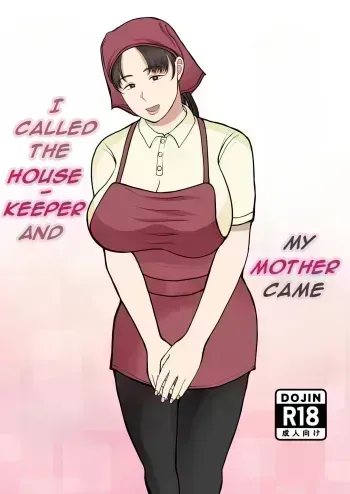 Kaseifu Yondara Haha ga Kita - I Called The Housekeeper and My Mother Came manga cover