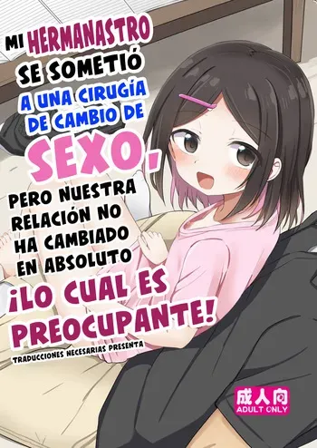[Story Circle (Tonari)] Giri no Otouto ga TS shita noni Kyorikan ga Kawaranakute Yabai!? | Mi hermanastro se sometió a una cirugía de cambio de sexo, pero nuestra relación no ha cambiado en absoluto ¡Lo cual es preocupante! [Spanish] [Traducciones Necesarias] [Digital] manga cover