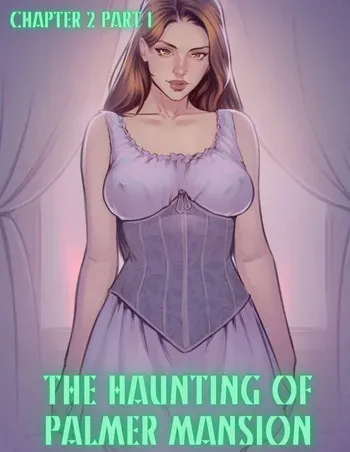 [TenderMinDD & RawlyRawls] The Haunting of Palmer Mansion Chapter 2 manga cover