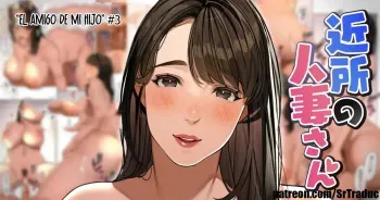 [Sakura no Tomoru Hi e] Kinjo no Hitozuma-san "Musuko no Otomotachi #3" | Mujer Casada del Barrio "El Amigo de mi Hijo #3" [Spanish] [SrTraduc] manga cover
