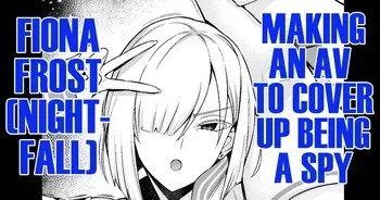 [Ankoman] Yorutobari (Fiona), jōhōya ni uragirare… | Agent Nightfall (Fiona) Getting Betrayed by Her Informant... (SPYXFAMILY) [English] [DeppoTL] manga cover