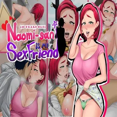 Naomi-san (Age40) Is My Sex Friend [Original] manga cover