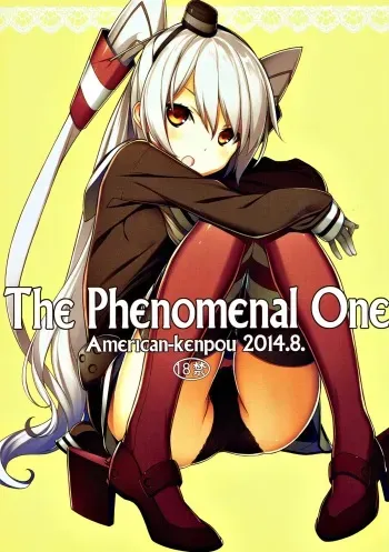 (C86) [American-kenpou (Kikuchi Seiji)] The Phenomenal One (Kantai Collection -KanColle-) [Incomplete] manga cover