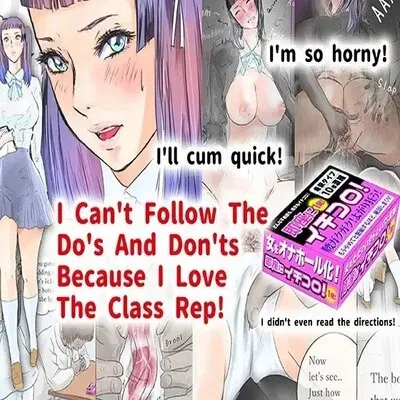 I Can't Follow The Do's And Don'ts Because I Love The Class Rep! [Original] manga cover
