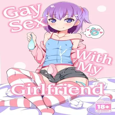 Gay Sex With My Girlfriend [Yaoi] [Original] manga cover