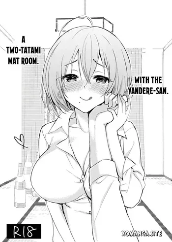 (C96) [PigPanPan (Ikura Nagisa)] Iteza Yandere-san to Rokujohitoma [English] [Xo Manga] manga cover