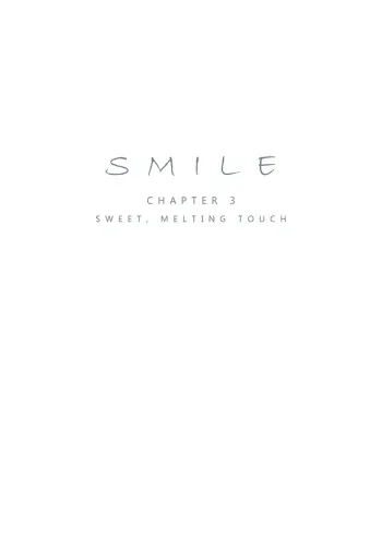 Smile Ch.03 - Sweet, Melting Touch manga cover