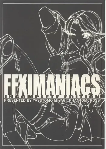 (C67) [PHANTOMCROSS (Miyagi Yasutomo)] FFXIMANIACS INCOMPLETE EDITION (Final Fantasy XI) manga cover