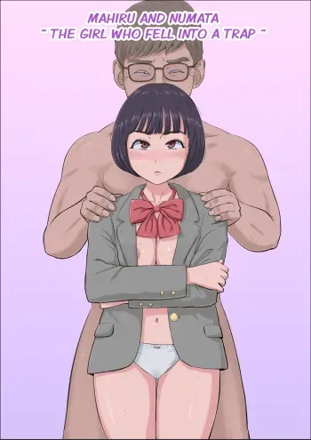 Mahiru to Numata ~Wana ni Hamerareta Kanojo~ | Mahiru and Numata ~The Girl Who Fell into a Trap~ manga cover