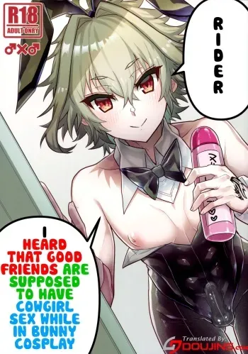[ITOPAN! (HAORO)] Naka no Ii Shinyuu wa Bunny Cosplay Kijoui Koubi o Sururashii zo | Rider, I Heard That Good Friends Are Supposed To Have Cowgirl Sex While In Bunny Cosplay (Fate/Grand Order) [English] {Doujins.com} manga cover