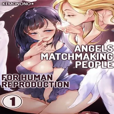 Angels Matchmaking People for Human Reproduction [Original] manga cover