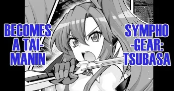 Kazanari Tsubasa-san, Taimanin ni Naru | Symphogear: Tsubasa, Becomes a Taimanin manga cover