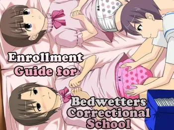 Onesho Kyousei Gasshukusho Nyuuen Annai | Enrollment Guide for Bedwetters Correctional School manga cover