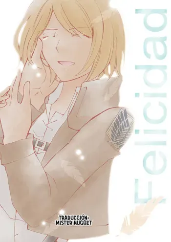 [(Nao Yuiki)] Happiness | Falicidad (Shingeki no Kyojin) [Spanish] [Mr. Nugget] manga cover