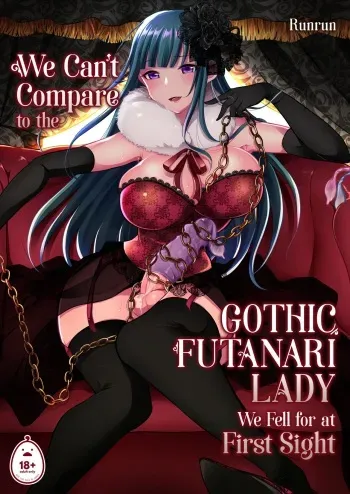 We Can't Compare to the Gothic Futanari Lady We Fell for at First Sight manga cover
