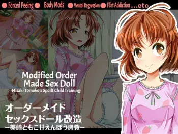 [Team Harenchi (Goya)] Order Made Sex Doll Kaizou - Misaki Tomoko Amaenbou Choukyou - | Modified Order Made Sex Doll - Misaki Tomoko's Spoilt Child Training [English] manga cover