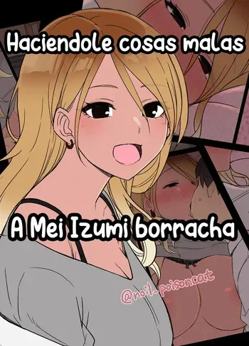 [Dokuneko Noil] Deisui shita Izumi Mei ni Warui Koto o Suru Hanashi (Full) | Haciéndole Cosas Malas a Mei Izumi Borracha Completo (THE iDOLM@STER: Shiny Color) [Español] [Traducciones necesarias] manga cover