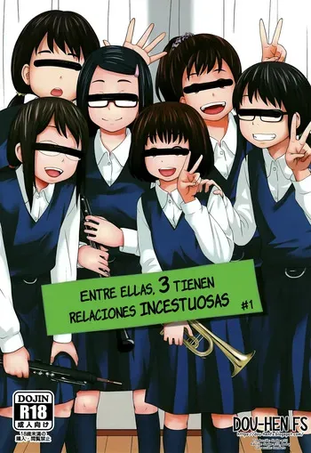 [Tsubaki Jushirou] Kono Naka ni Kinshin Soukan Shiteiru Musume ga 3-nin Imasu #1 | Entre ellas, 3 tienen relaciones incestuosas #1 [Spanish] [Dou-Hen FS] manga cover
