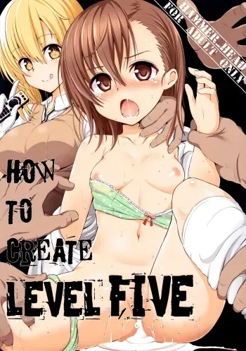 (SC60) [HAMMER_HEAD (Makabe Gorou)] HOW TO CREATE LEVEL FIVE (Toaru Majutsu no Index) [English] =LWB= manga cover