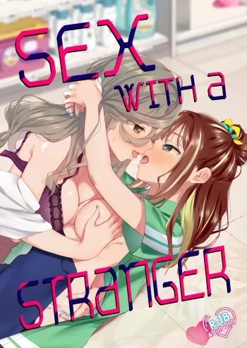 Shiranai Onna to Suru Ecchi | Sex with a Stranger manga cover