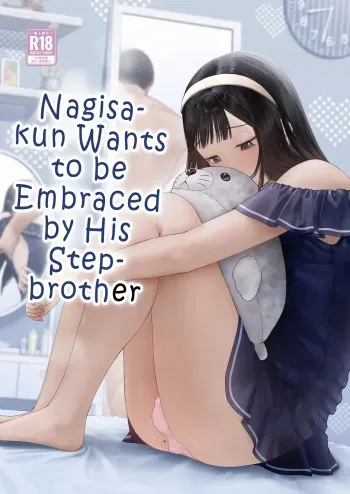 Nagisa-kun wa Ani ni Dakaretai | Nagisa-kun Wants to be Embraced by His Stepbrother manga cover
