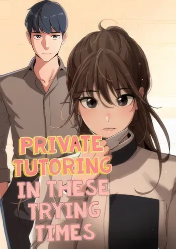 [LObeam & Rodong] Private Tutoring in These Difficult Times [Ch. 1-140] [English] [Omega Scans] [Completed] manga cover