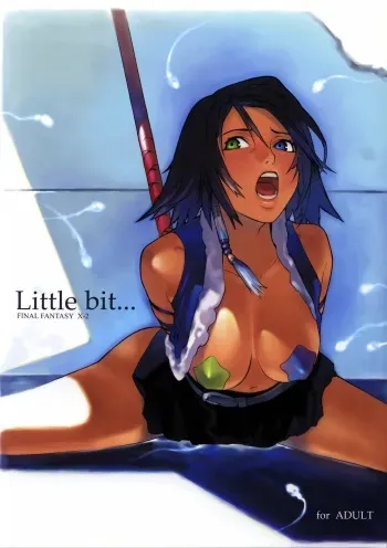 (C65) [Chakapoko Honpo (Yukimi)] Little Bit... (Final Fantasy X-2) manga cover