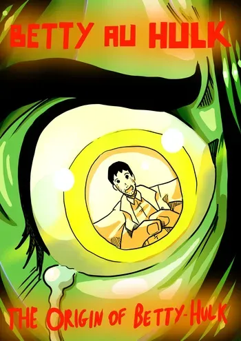 [Odoruyama] Betty Hulk AU: The Origin Of Betty Hulk [Colored Version] manga cover