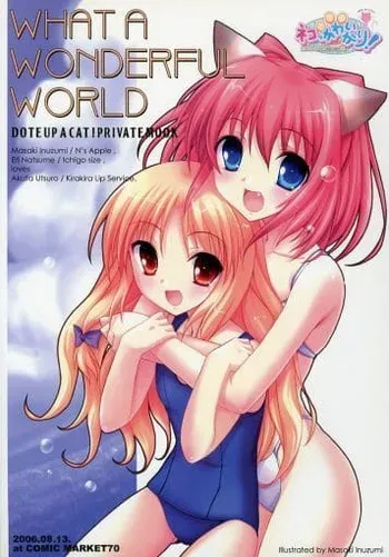 (C70) [PURE STRAWBERRY、 N's Apple Web (Various)] What A Wonderful World (Nekokkawaigari!) manga cover