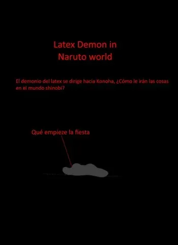 (elchupaestacas ) Latex demon in Naruto World (spanish) ()in progress) manga cover