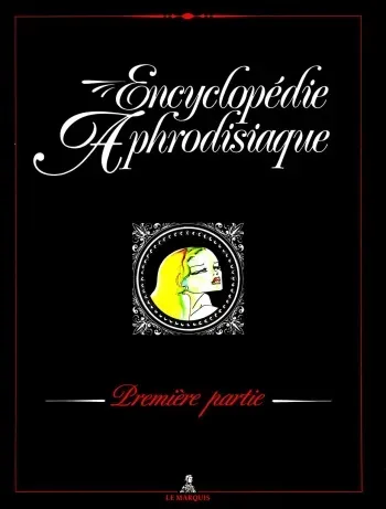 Encyclopédie Aphrodisiaque - Intégrale [french] manga cover