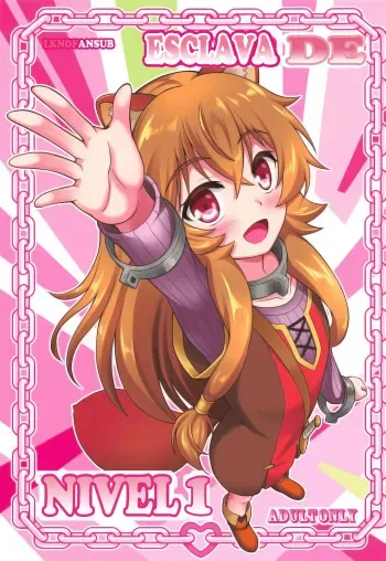 [A-Lucky Murashige no Ran (A-Lucky Murashige)] SLAVE'S GIRL OF LEVEL 1 | Esclava de Nivel 1 (Tate no Yuusha no Nariagari) [Spanish] [LKNOFansub] manga cover