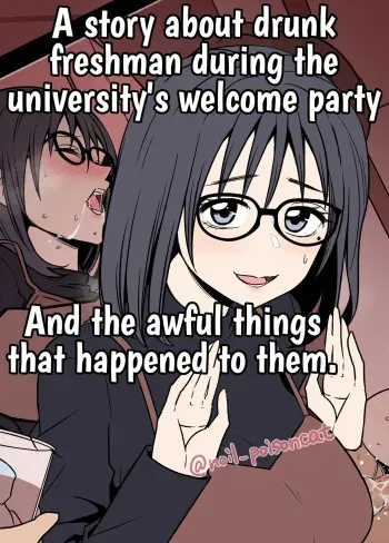 Daigaku no Shinjin Kangeikai de Ichinensei o Yowasete Warui Koto o Suru Hanashi | A story about drunk freshman during the university's welcome party And the awful things that happend to them. manga cover