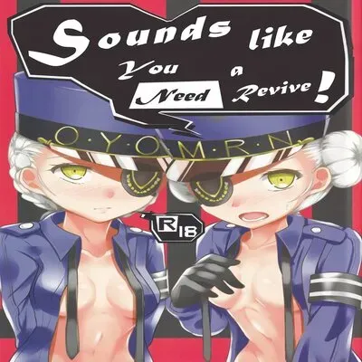Sounds Like You Need A Revive! [Doujinshi] manga cover