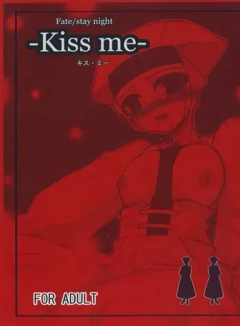 (SC24) [Nostalgia (Murasame Ryou)] Kiss me (Fate/stay night) manga cover