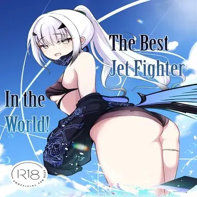 The Best Jet Fighter In The World! [Doujinshi] manga cover