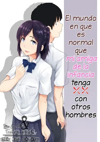 [Chonmage Teikoku (Magekichi)] Osananajimi ga Hoka no Otoko to XX Suru no wa Atarimae no Sekai | El mundo en que es normal que mi amiga de la infancia tenga XXX con otros hombres [Spanish] [Stray Wolf Scanlation] manga cover