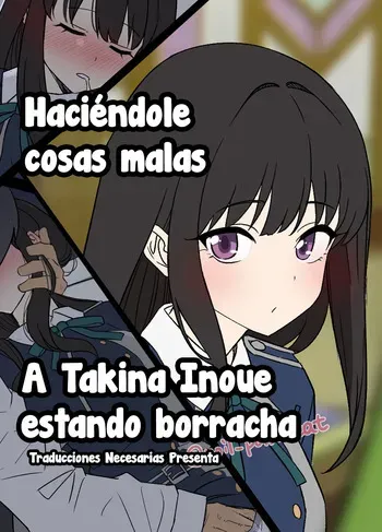 [Dokuneko Noil] Deisui shita Inoue Takina ni Warui Koto o suru Hanashi - Haciéndole cosas con Takina Inoue estando borracha (Lycoris Recoil) [Español] [Traducciones necesarias] manga cover