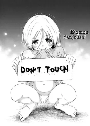 [Malta - Etomon Sanjuushi - Dantetsu] Don't touch (Osanai Itazura) [Spanish] [Impel Down no Fansub] [Decensored] manga cover