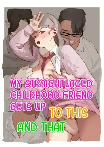 Majime-kei osananajimi ga anna koto ya Konna koto. | My Straightlaced Childhood Friend Gets up to This and That. manga cover