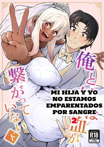 [Zonebell Market (Zonebell Tsukiji)] Ore to Musume wa Chi ga Tsunagatteinai (Ge) | Mi Hija y Yo No Estamos Emparentados por Sangre (Parte 2) [Spanish] [Neko-sensei] [Digital] manga cover