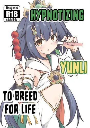 Yunli o Saimin shite Hanshoku no Unmei o Ayumitai | Hypnotizing Yunli to Bread for Life manga cover