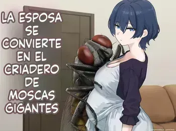 The married woman becomes a breeding ground for giant flies (Spanish) MTL manga cover
